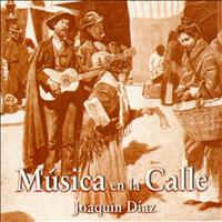 Joaquín Díaz - Música en la Calle