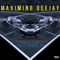 Maximino Deejay - Full Speed