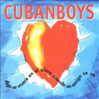 Cuban Boys - Algo se Muere en el Alma Cuando un Amigo se va