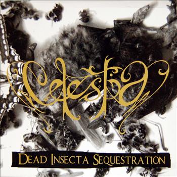 Celestia - Dead Insecta Sequestration