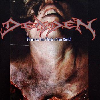 Deaden - Feast On the Flesh of the Dead (Explicit)