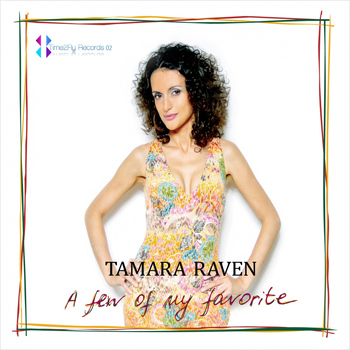 Tamara Raven - A Few of My Favorite