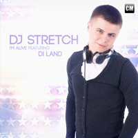 DJ Stretch - I'm Alive (feat. Di Land)