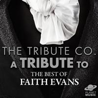 The Tribute Co. - A Tribute to the Best of Faith Evans