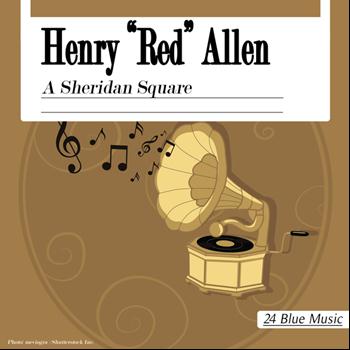 Henry "Red" Allen - A Sheridan Square