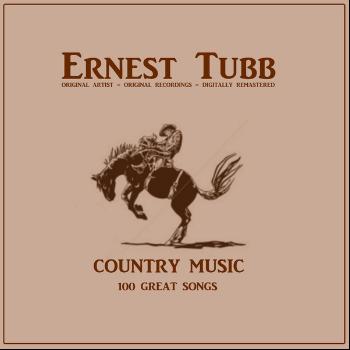 Ernest Tubb - Country Music (100 Great Songs)