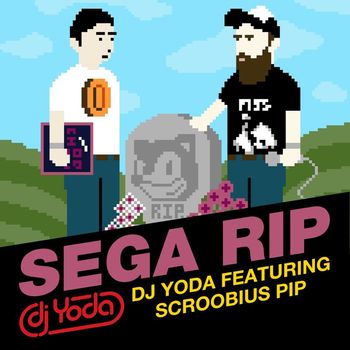 DJ Yoda - Sega RIP (Explicit)