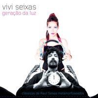 Raul Seixas - Geração da Luz (Vivi Seixas Remix)