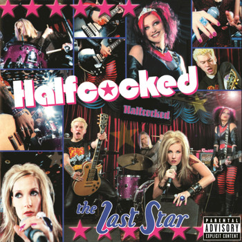 Halfcocked - The Last Star (Explicit)