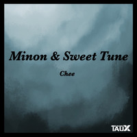 Minon & Sweet Tune - Chee