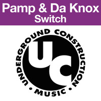 Pamp & Da Knox - Switch