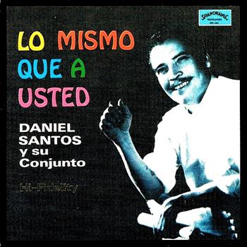 Daniel Santos - Lo Mismo Que a Usted