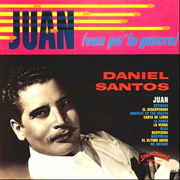 Daniel Santos - Juan (va pa' la guerra)