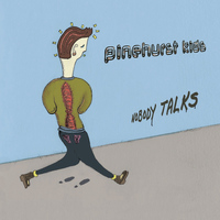 Pinehurst Kids - Nobody Talks - EP