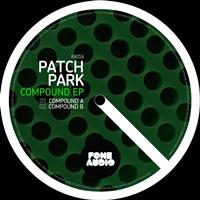 Patch Park - Compound EP