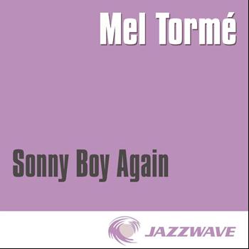 Mel Tormé - Sonny Boy Again