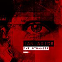Ian Axide - The Stranger