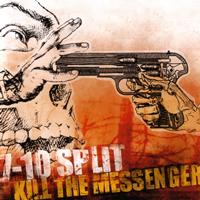 7-10 Split - Kill The Messenger