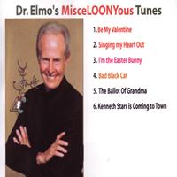 Dr. Elmo - Dr. Elmo's MisceLOONYous Tunes