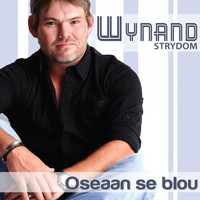 Wynand Strydom - Oseaan Se Blou