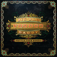 Big Bad Voodoo Daddy - Rattle Them Bones (Deluxe Edition)