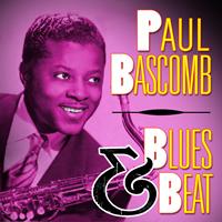 Paul Bascomb - Blues & Beat