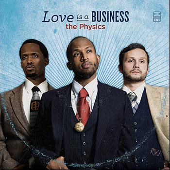 The Physics - Love is a Business