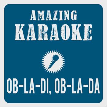 Amazing Karaoke - Ob-La-Di, Ob-La-Da (Karaoke Version)