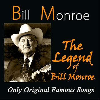 Bill Monroe - The Legend of Bill Monroe