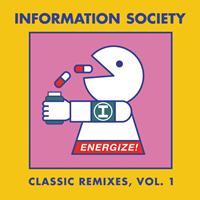 Information Society - Energize! Classic Remixes, Vol. 1