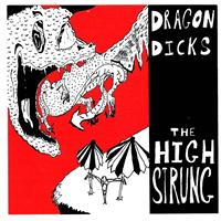 The High Strung - Dragon Dicks