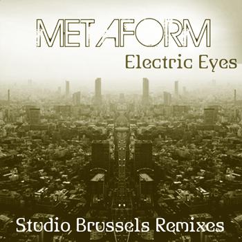 Metaform - Electric Eyes (Studio Brussels Remixes)