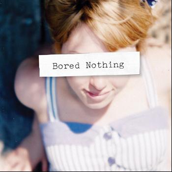 Bored Nothing - Bored Nothing (Explicit)