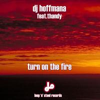 DJ Hoffmana - Turn On the Fire