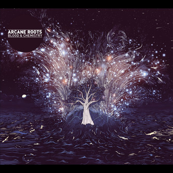 Arcane Roots - Blood & Chemistry