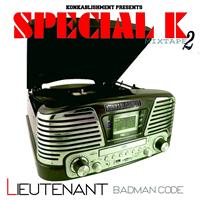 Lieutenant - Badman Code (Special K Mixtape 2)
