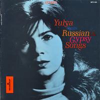 Yulya - Yulya Sings Russian and Gypsy Songs