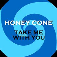 Honey Cone - Take Me With You