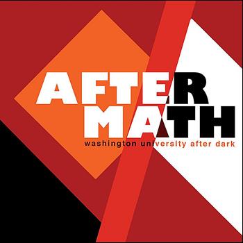 Washington University After Dark - Aftermath