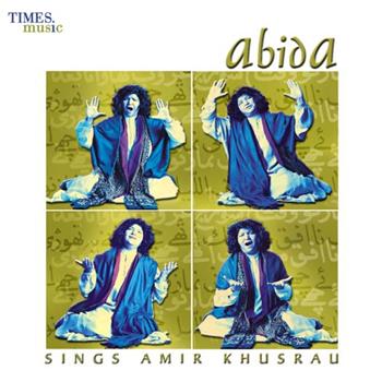 Abida Parveen - Abida Sings Amir Khusrau