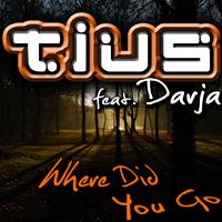 Tius - Where Did You Go