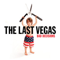 The Last Vegas - Bad Decisions (Explicit)