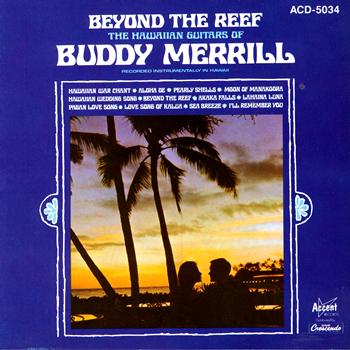 Buddy Merrill - Beyond The Reef: The Hawaiian Guitars Of Buddy Merrill