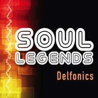 DELFONICS - Soul Legends: The Delfonics