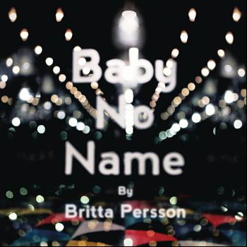 Britta Persson - Baby No Name