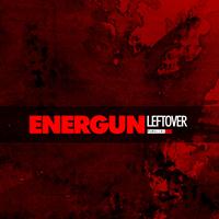 Energun - Leftover