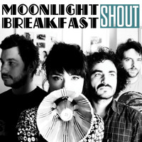 Moonlight Breakfast - Shout