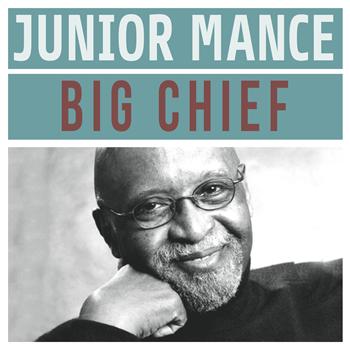 Junior Mance - Big Chief!