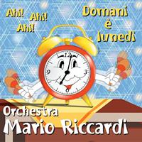 Orchestra Mario Riccardi - Domani e' lunedi'
