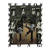 WU LYF - We Bros (Explicit)